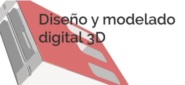 Disseny i modela digital 3D